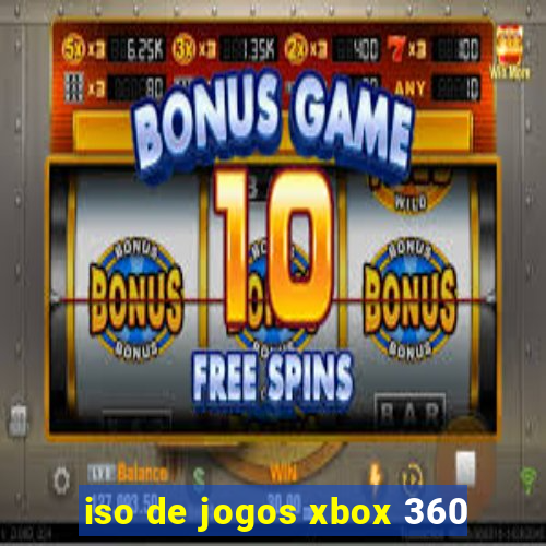 iso de jogos xbox 360